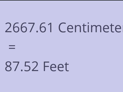2667.61 CM TO FEET