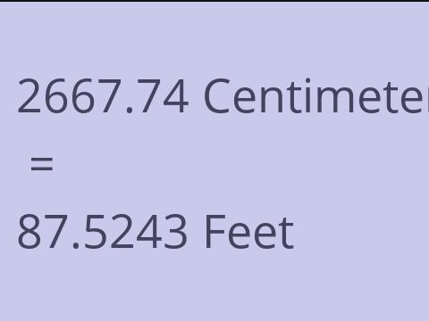 2667.74 CM TO FEET
