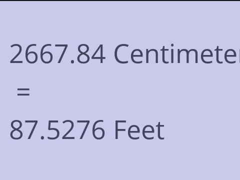 2667.84 CM TO FEET