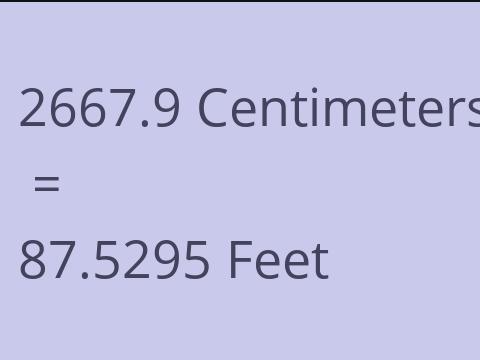 2667.9 CM TO FEET