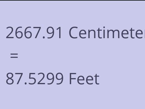 2667.91 CM TO FEET