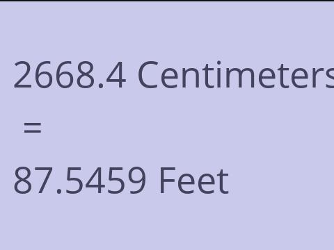 2668.4 CM TO FEET
