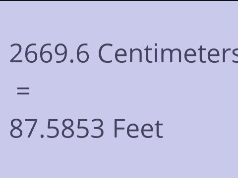 2669.6 CM TO FEET
