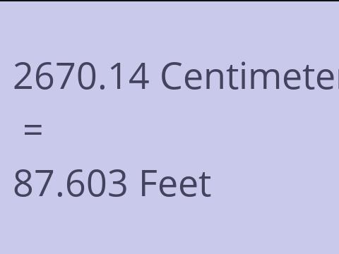 2670.14 CM TO FEET