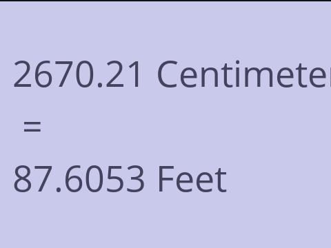 2670.21 CM TO FEET
