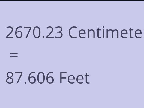 2670.23 CM TO FEET
