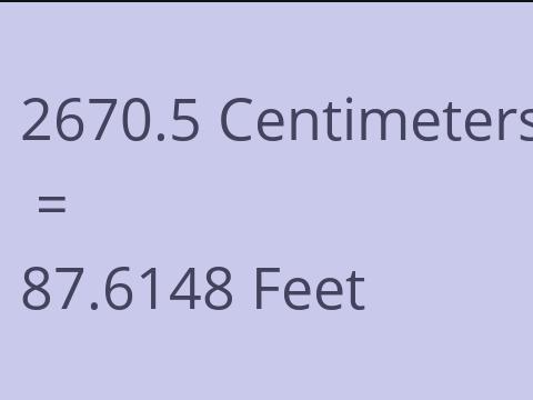 2670.5 CM TO FEET