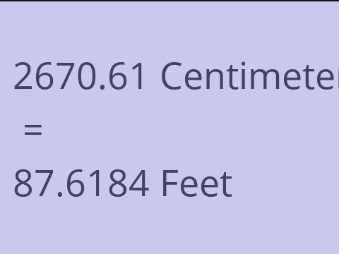 2670.61 CM TO FEET