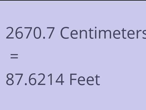 2670.7 CM TO FEET