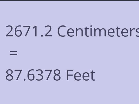 2671.2 CM TO FEET
