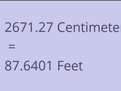 2671.27 CM TO FEET