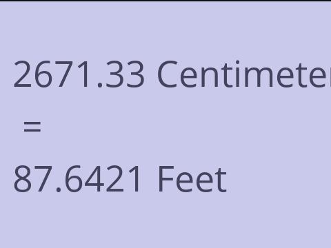 2671.33 CM TO FEET