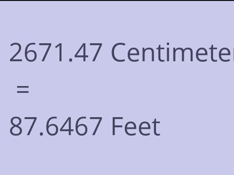 2671.47 CM TO FEET