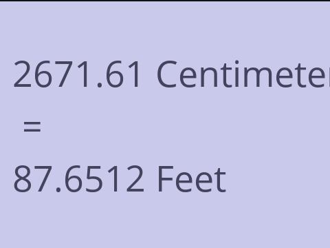 2671.61 CM TO FEET