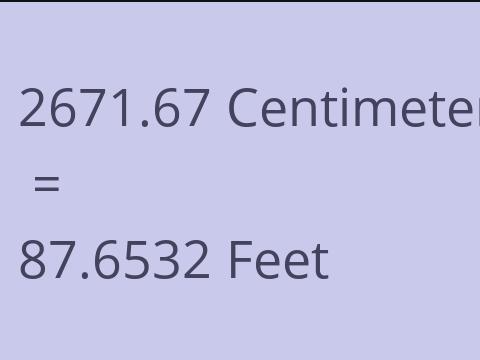 2671.67 CM TO FEET
