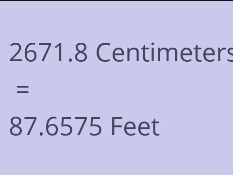 2671.8 CM TO FEET