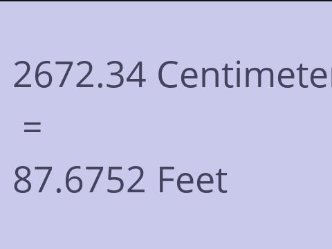 2672.34 CM TO FEET