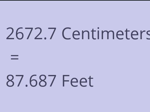 2672.7 CM TO FEET