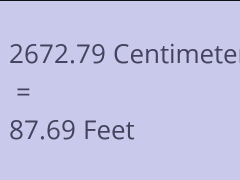 2672.79 CM TO FEET