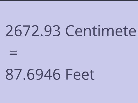 2672.93 CM TO FEET