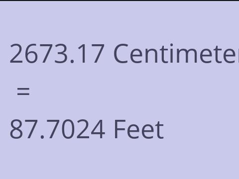 2673.17 CM TO FEET