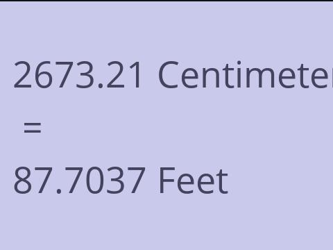 2673.21 CM TO FEET