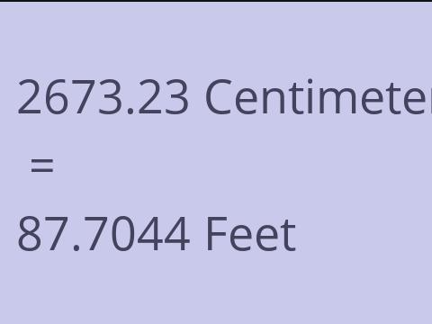 2673.23 CM TO FEET