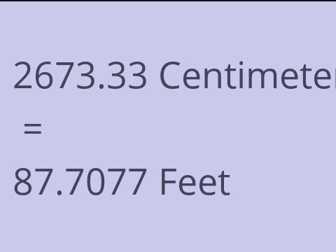 2673.33 CM TO FEET
