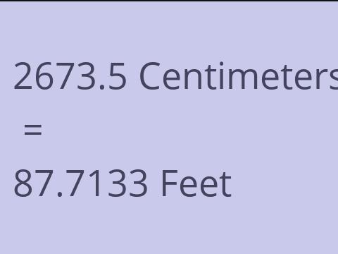 2673.5 CM TO FEET