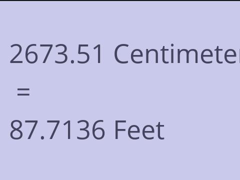 2673.51 CM TO FEET