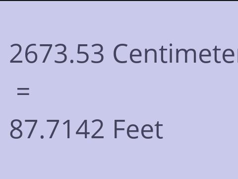 2673.53 CM TO FEET