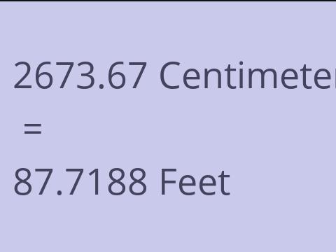 2673.67 CM TO FEET