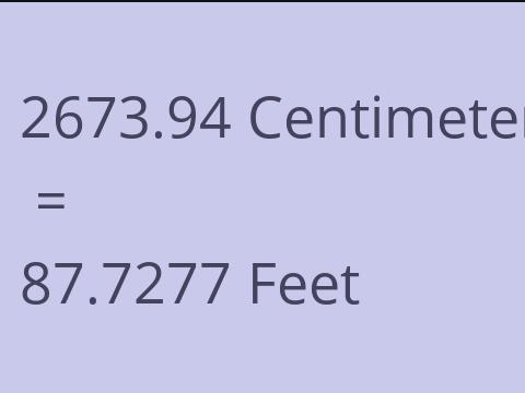 2673.94 CM TO FEET
