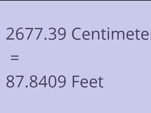 2677.39 CM TO FEET