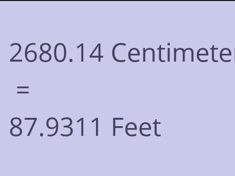2680.14 CM TO FEET