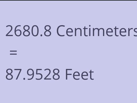 2680.8 CM TO FEET