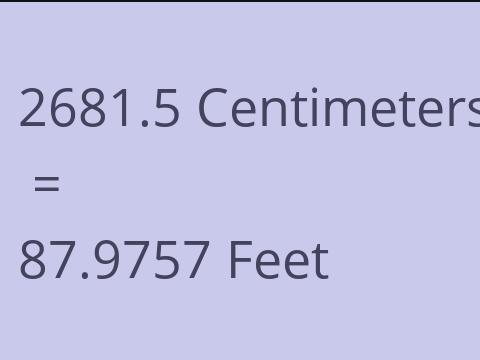 2681.5 CM TO FEET