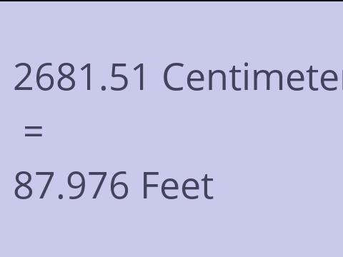 2681.51 CM TO FEET