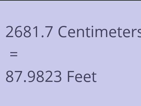 2681.7 CM TO FEET