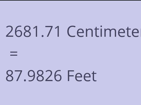 2681.71 CM TO FEET