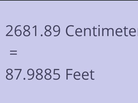 2681.89 CM TO FEET