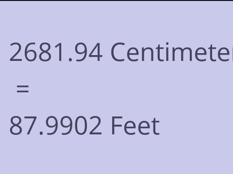 2681.94 CM TO FEET