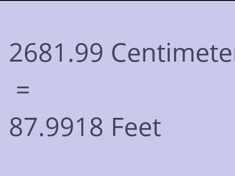 2681.99 CM TO FEET