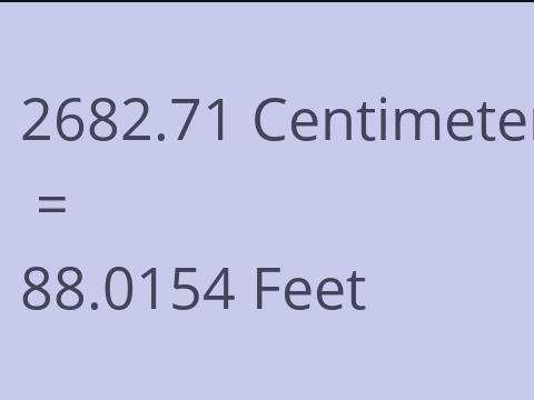 2682.71 CM TO FEET