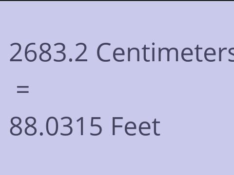 2683.2 CM TO FEET