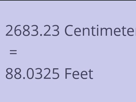 2683.23 CM TO FEET