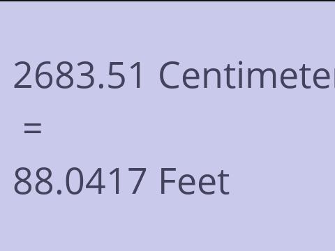 2683.51 CM TO FEET
