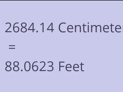 2684.14 CM TO FEET