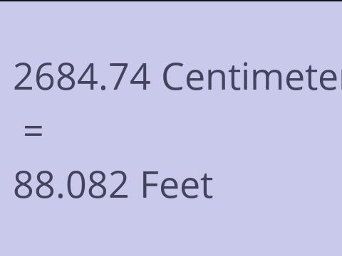 2684.74 CM TO FEET
