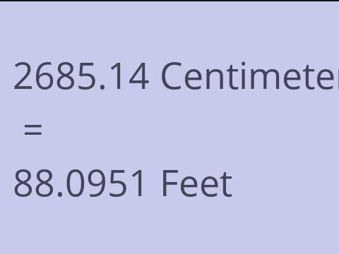 2685.14 CM TO FEET